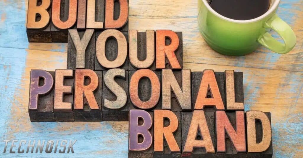  Have a Strong Personal Brand and Value Proposition