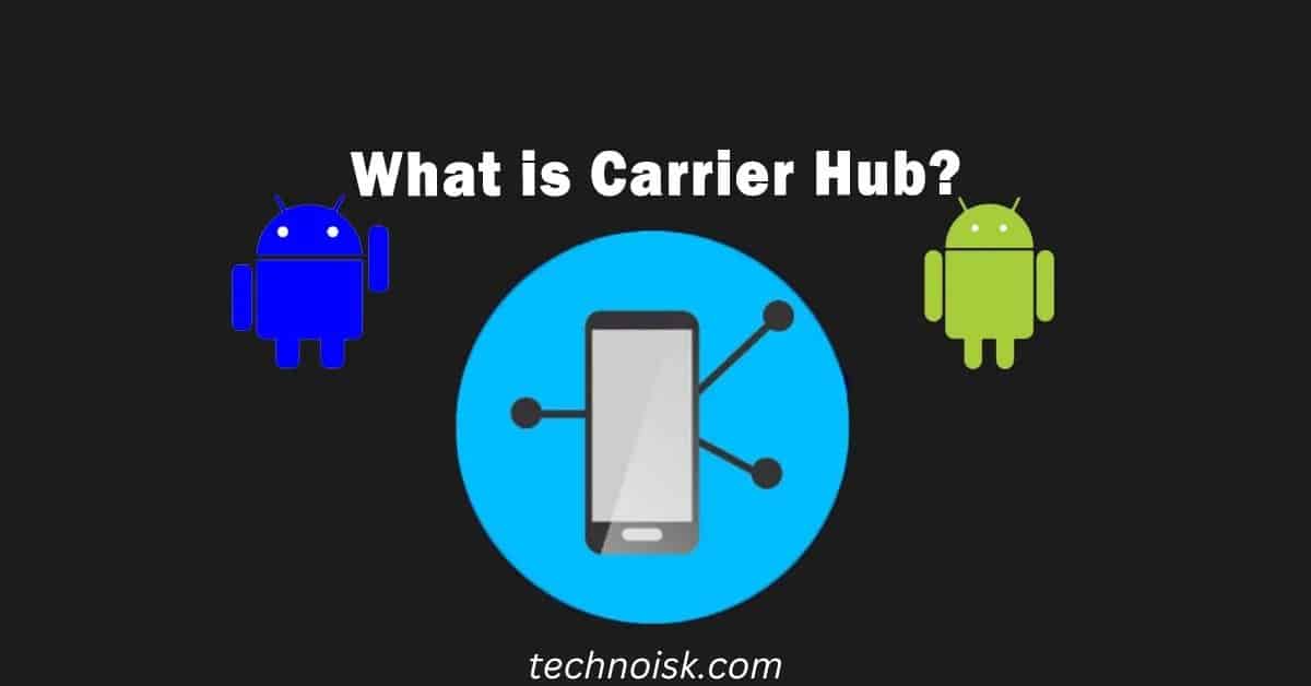 What is Carrier Hub